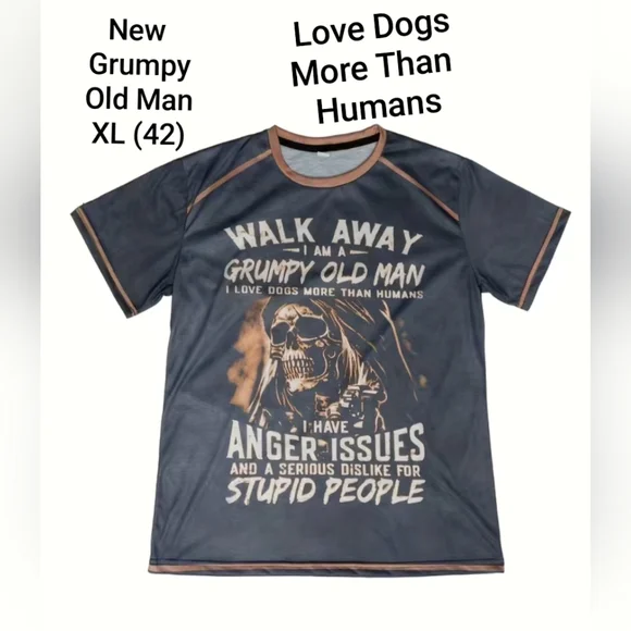 XXSOLDXX Walk Away I Am A Grumpy Old Man I Love Dogs More Than Humans T-Shirt - Picture 1 of 6